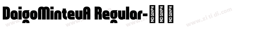 DaigoMinteuA Regular字体转换